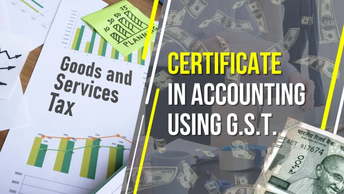 CERTIFICATE IN ACCOUNTING USING GST